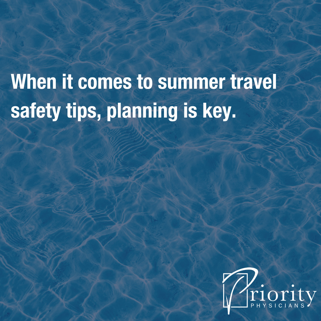 Quote: 4 Summer Travel Safety Tips to Stay Safe on Vacation